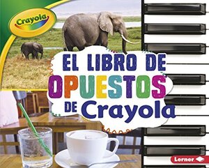 El libro de los Opuestos de Crayola Pasta Dura