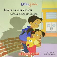 Eric y Julieta goes to school Julieta va a la escuela