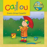 Caillou Every Drop Counts