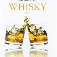 Guia esencial del whisky