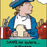 Santi no quiere comer