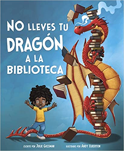 No lleves tu dragón a la biblioteca