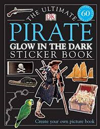 The ultimate Pirate glow in the dark sticker book