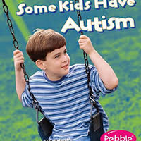 Some kids have autism