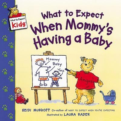 What to expect when mommy´s having a baby