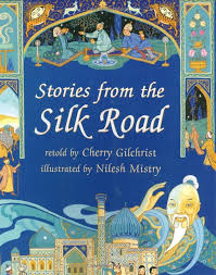 Stories from the Silk Road