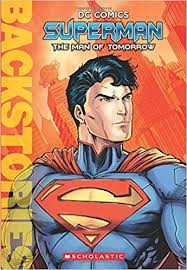 Superman the man of tomorrow
