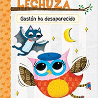 Diario de una Lechuza 6 Gaston ha desaparecido