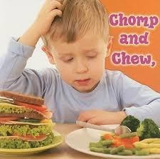 Chomp and chew