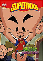 Superman the museum monsters