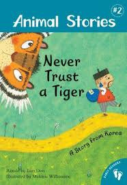 Never Trust a Tiger Animal Stories L2