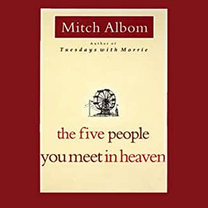 The five people you meet in heaven