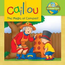 Caillou The Magic of Compost