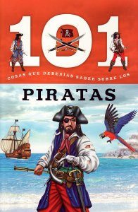101 cosas que deberias saber sobre los piratas