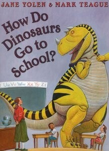 How do Dinosaurs Go to School