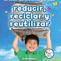 10 cosas que puedes hacer para reutilizar reciclar y reducir