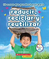 10 cosas que puedes hacer para reutilizar reciclar y reducir